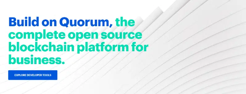 Quorum for business blockchains.