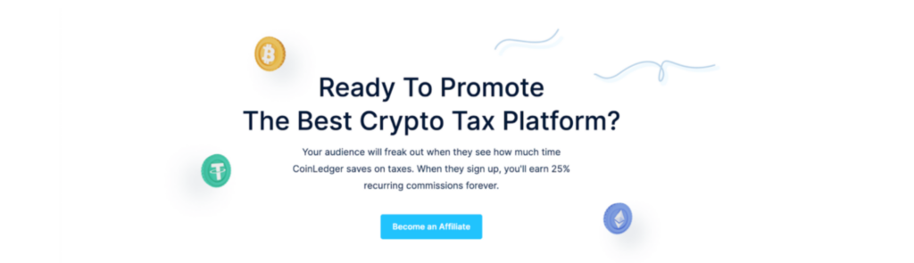 Promote CoinLedger tax software to earn a commission.